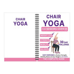The Complete Guide to Chair Yoga for Seniors Over 60: 40+ Low-Impact Easy Exercises to Restore Strength, Mobility, Balance, and Lose Weight